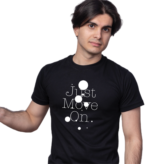 Unisex Printed 100% Cotton T-Shirt - Just Move On - Black