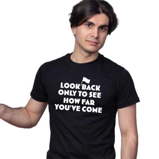 Unisex Printed 100% Cotton T-Shirt - Look back only to see how far you have come - Black
