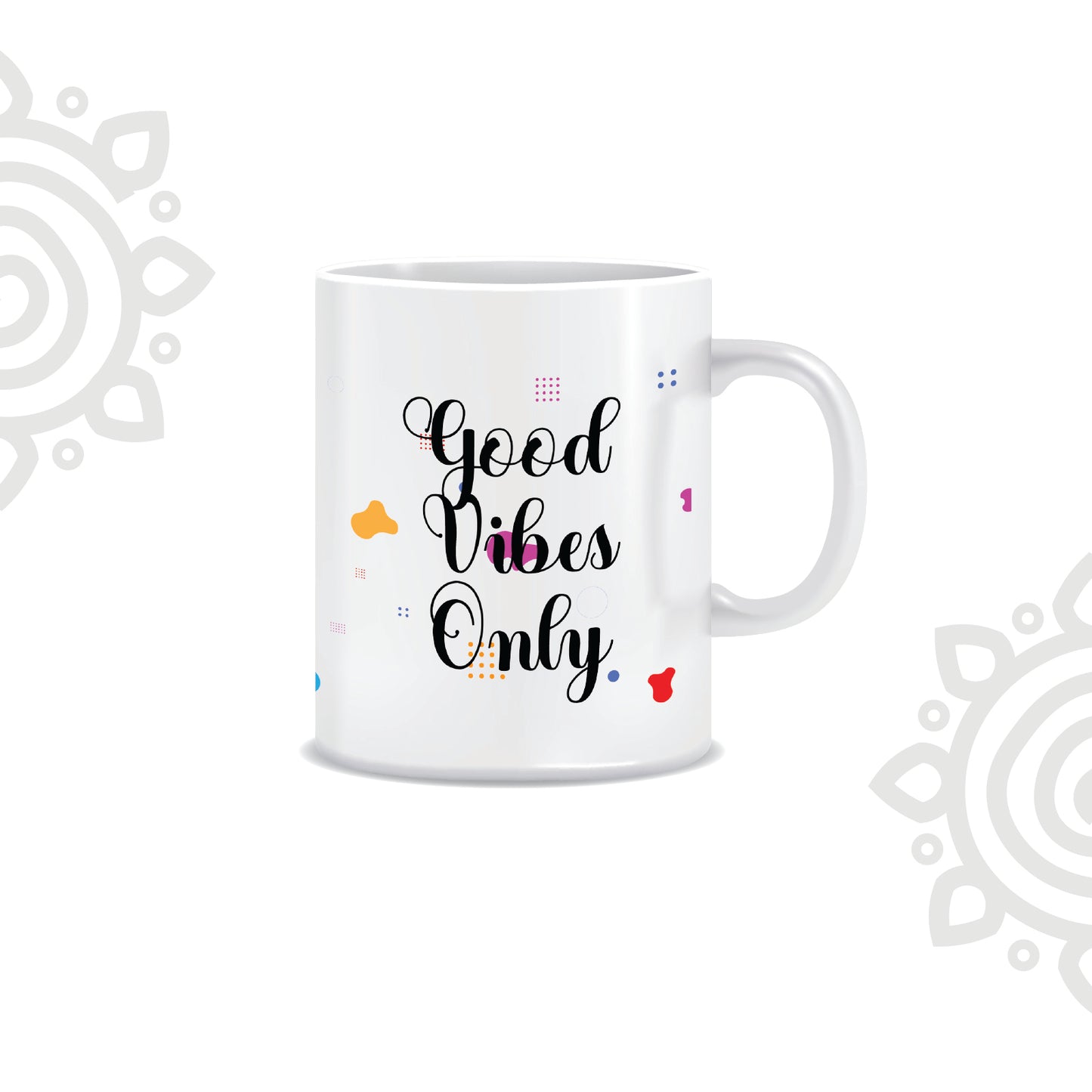 Good Vibes Only | White Ceramic Coffee Mug | Printed | Motivational | 325 ML | Pack of 1