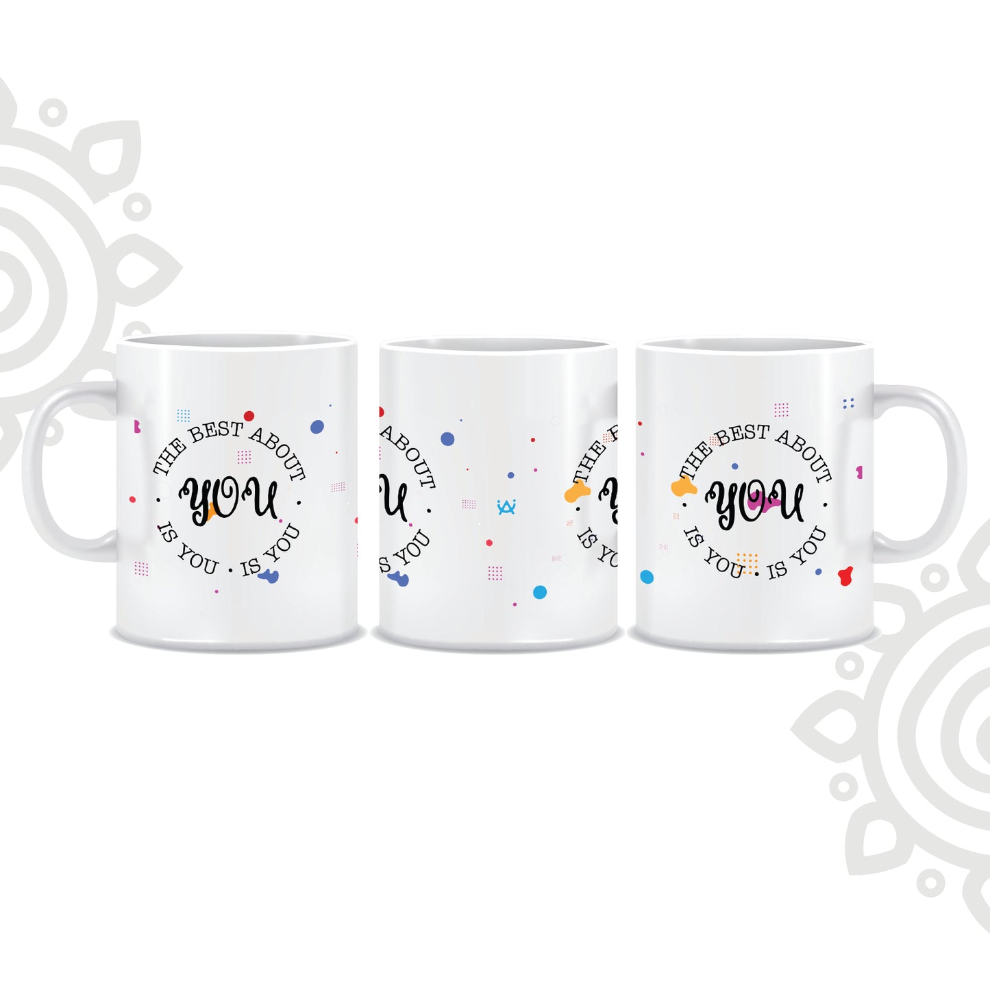 Best About You is You | White Ceramic Coffee Mug | Printed | Motivational | 325 ML | Pack of 1