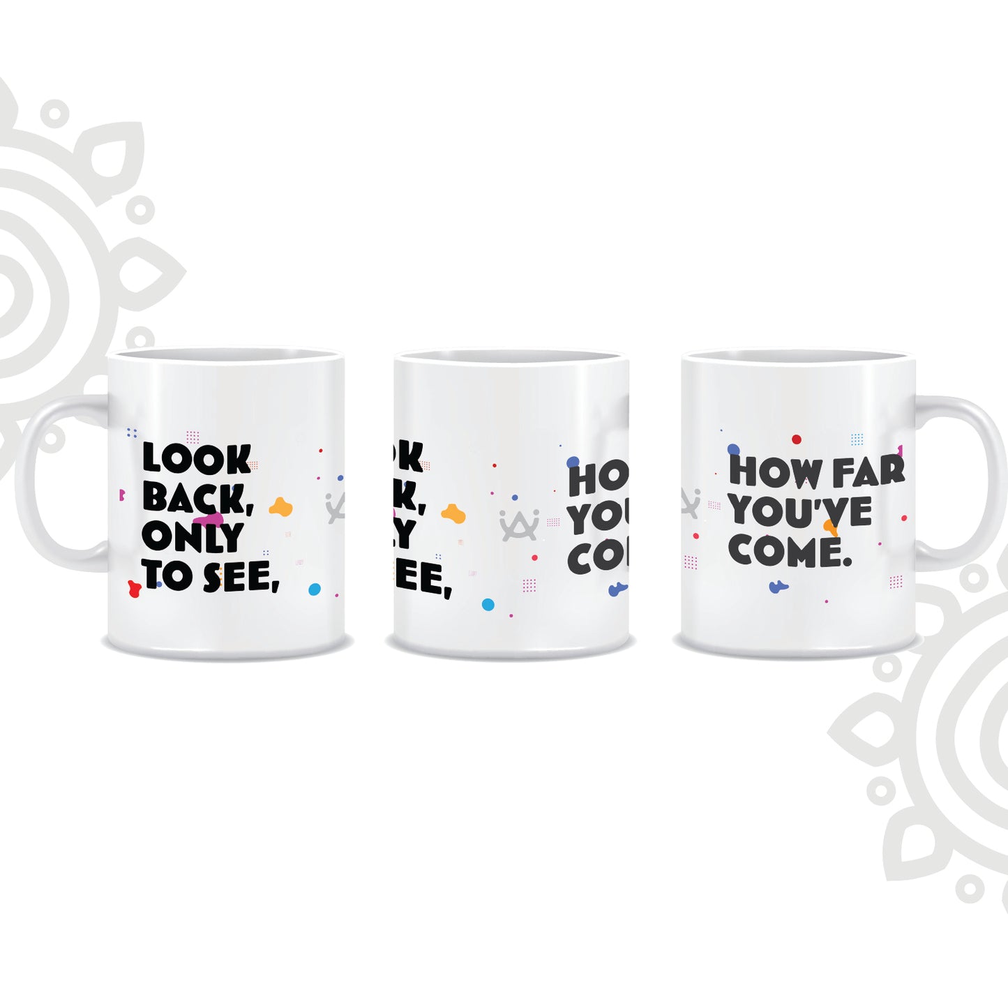 Look Back Only to See | Printed Coffee Mug