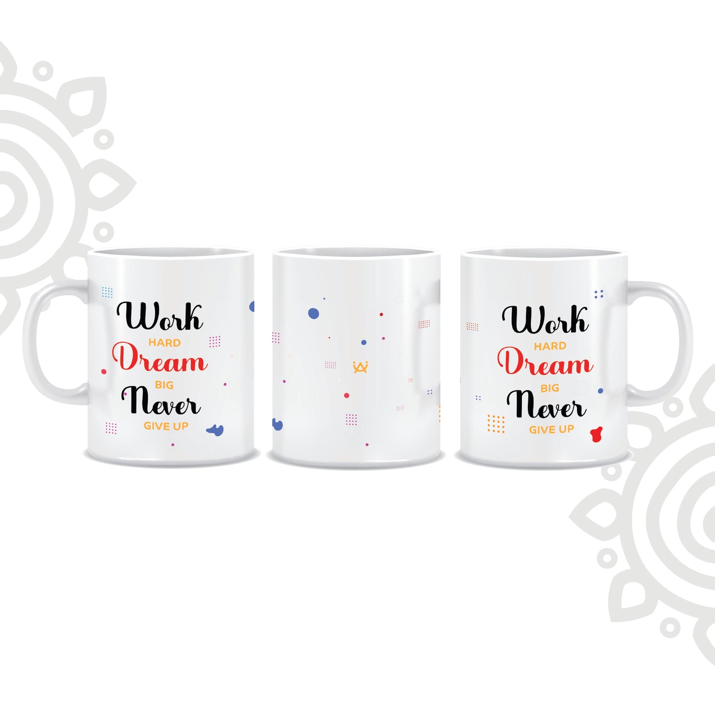 Work Hard Dream Big | White Ceramic Coffee Mug | Printed | Motivational | 325 ML | Pack of 1