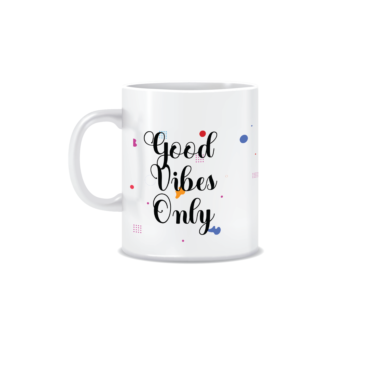 Good Vibes Only | White Ceramic Coffee Mug | Printed | Motivational | 325 ML | Pack of 1