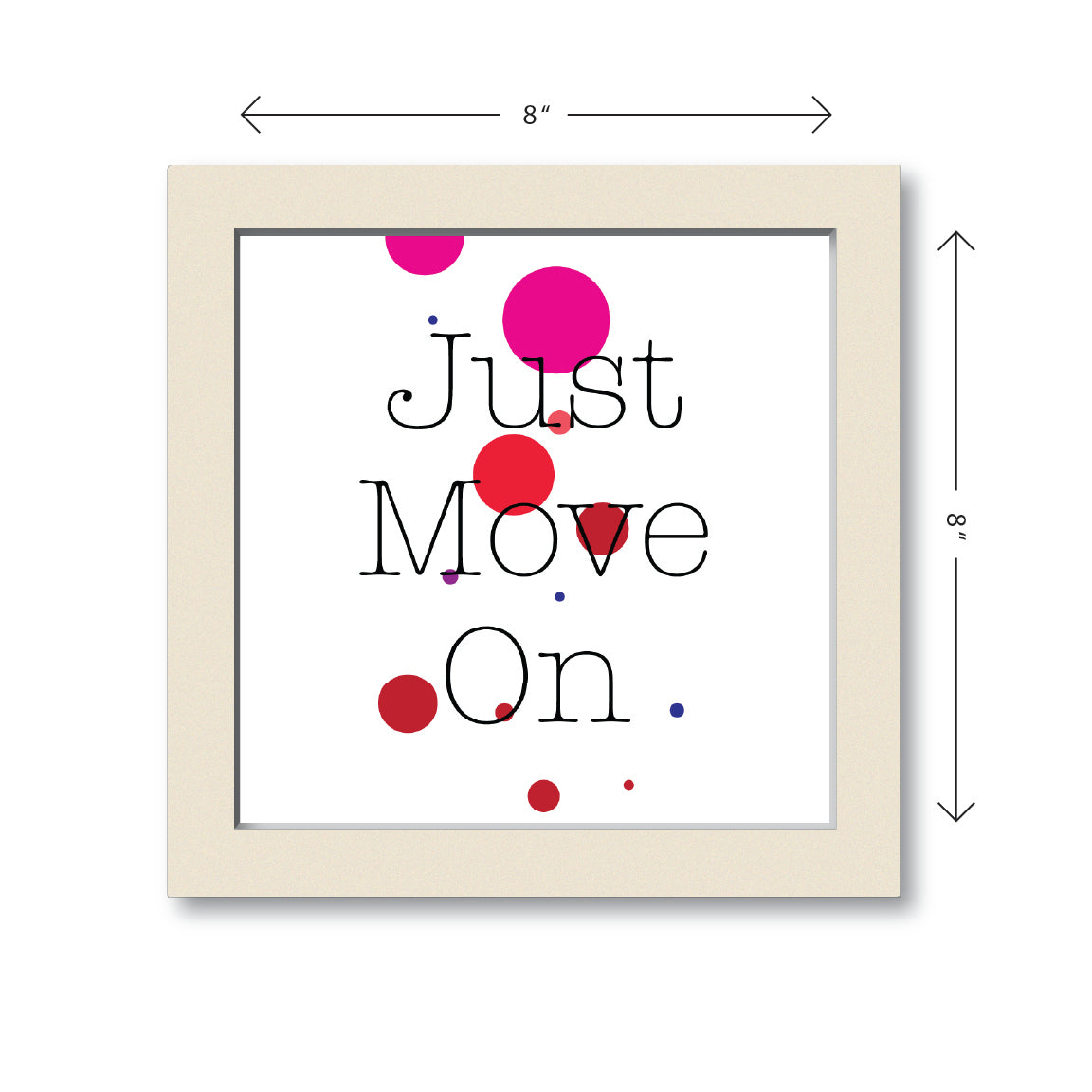 Combo Deal | Just Move On Framed Wall Art - 1 and Celebrate Framed Wall Art - 1